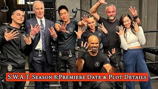 SWAT Season 8 Big Update Release Date and Storyline Revealed [upl. by Merdith440]