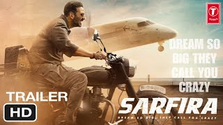 Sarfira Movie Trailer Ft Akshay Kunar Radhika Madan Suriya  Sarfira Official Trailer sarfira [upl. by Carroll]