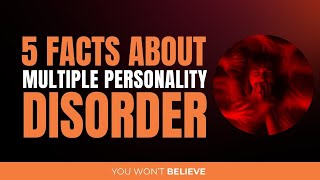 5 Surprising Facts About Multiple Personality Disorder DID [upl. by Scrivenor469]