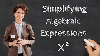 Simplifying Algebraic Expressions  Grade 8Stage 8 Mathematics [upl. by Lambertson]