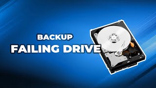 How to Backup Failing Hard Drive Repair Method Included [upl. by Dosh112]