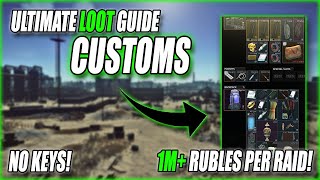 Ultimate CUSTOMS Loot Guide  Escape From Tarkov [upl. by Gerrilee452]