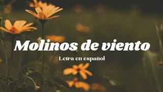 El Mägo de Oz Molinos de Viento letra en español [upl. by Colt688]