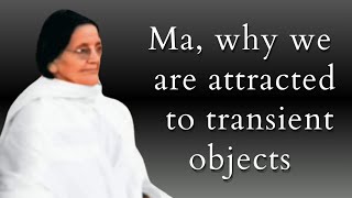 Ma why we are attracted to transient objects [upl. by Patton382]