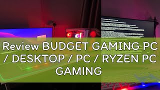 Review BUDGET GAMING PC  DESKTOP  PC  RYZEN PC GAMING [upl. by Keheley]