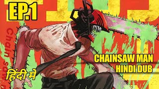 Chainsaw Man Episode 1 हिंदी मेंHindi Dub • High Quality Fandub [upl. by Nnaira878]