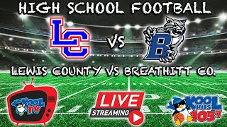 Lewis Co vs Breathitt Co Football  KHSAA FOOTBALL  LIVE  Kool TV  9624 [upl. by Keri770]