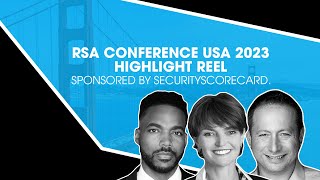 RSA Conference USA 2023 Highlight Reel Sponsored by SecurityScorecard [upl. by Anni]