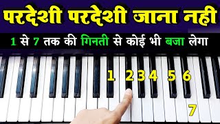 Pardesi Pardesi Jana Nahi  सिर्फ एक बार में ही कोई भी सीख जाएगा  Very Easy Piano Tutorial [upl. by Geminius]