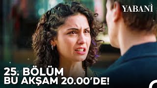 Yabani 25 Bölümü ile Bu Akşam 2000de YabaniDiziResmi [upl. by Eimmit]