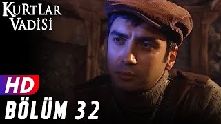 Kurtlar Vadisi  32Bölüm  FULL HD YENİ [upl. by Niotna]