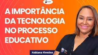 A Importância da Tecnologia no Processo Educativo  Pedagogia para Concurso [upl. by Aronek]