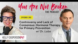 Controversy and Lack of Consensus Hormone Therapy for Primary Prevention [upl. by Ennaira]