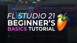 FL Studio  Complete Beginner Basics Tutorial [upl. by Yarezed]