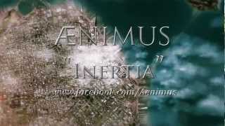 Ænimus  Inertia Lyric Video Rough Mix [upl. by Anyrb351]