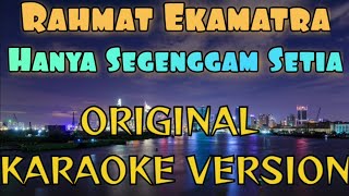 Rahmat  Hanya Segenggam Setia Karaoke [upl. by Jeramie]