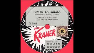 Kramer e i suoi solisti canta Paolo Bacilieri  Tumba la samba 1952 [upl. by Harpole364]