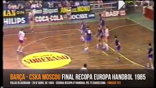 FINAL RECOPA HANDBOL 1985 BARÇA  CSKA MOSCOU [upl. by Odo]