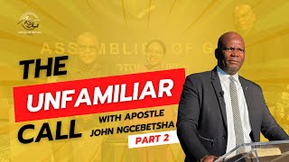 Unfamiliar Call Uncensored Interview with Apostle J Ngcebetsha Part 2 [upl. by Adorl]