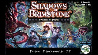 Shadows of Brimstone Deathmatch 17  Gastral Tyrant v Fallen Shogun [upl. by Eesyak]