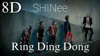 SHINee 샤이니 Ring Ding Dong 8D  USE HEADPHONES  Kpop 8D World [upl. by Boak]