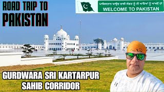 Sri Kartarpur Sahib The Spiritual Gem of Pakistan 🇵🇰✨  Road Trip to Pakistan [upl. by Enoval]