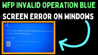 How to Fix WFPINVALIDOPERATION Blue Screen Error on Windows 11 [upl. by Ahkeber]