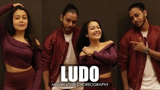 Ludo  Melvin Louis ft Neha Kakkar  Tony Kakkar [upl. by Idyak]