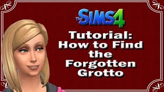 The Sims 4 Tutorial How to Find the Forgotten Grotto [upl. by Willcox]