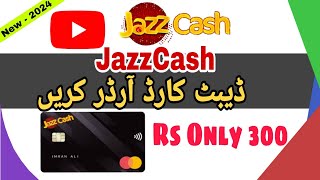 How To Order Jazz Cash Debit Card in 2024 Jazzcash Debit Card techwithdani001 [upl. by Latnahc426]