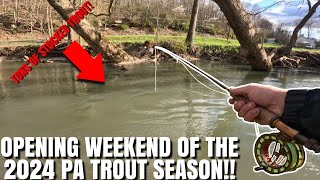 FISHING THE OPENING WEEKEND OF THE 2024 PA TROUT SEASON [upl. by Aitnom]