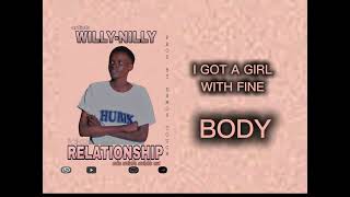 WillyNillyFakerelationshiplyrics video211 [upl. by Ruff]