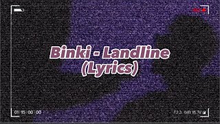 Binki  Landline Lyrics [upl. by Houghton769]