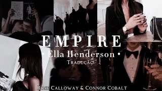 Ella Henderson  Empire Tradução [upl. by Nsaj]