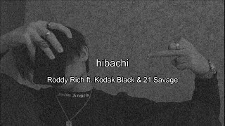 和訳 Roddy Rich  hibachi ft Kodak Black amp 21 Savage [upl. by Airan]