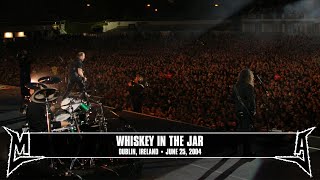 Metallica Whiskey in the Jar Dublin Ireland  June 25 2004 [upl. by Swann]