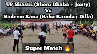 UP Shastri Sheru Dhaba  Jonty Vs Nadeem Rana Baba Karoda Dilla at Matki Volleyball Tournament [upl. by Inahet]