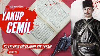 YAKUP CEMİL Silahların Gölgesinde Bir Yaşam keşfet trend keşfetbeniöneçıkar trending osmanlı [upl. by Dyche237]