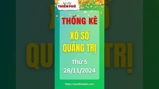 Thống Kê Xổ Số Quảng Trị 28112024  Thống Kê XSQT  thongkexsqt thongkexosoquangtri [upl. by Malarkey856]