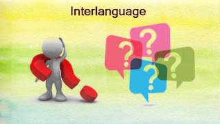 what is interlanguage [upl. by Gratia14]