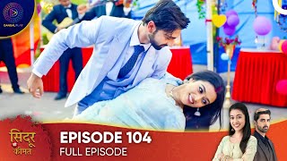 Sindoor Ki Keemat  The Price of Marriage Episode 104  English Subtitles [upl. by Karp475]