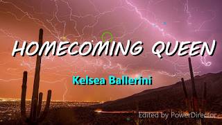 Kelsea Ballerini  homecoming queen Lyrics [upl. by Zirtaeb]