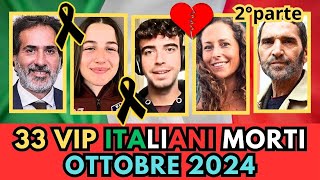 33 PERSONAGGI Famosi Italiani MORTI a OTTOBRE 2024 pt2 [upl. by Aidan923]