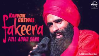 Fakeera  Full Audio Song   Kanwar Grewal  Punjabi Song Collection  Speed Records [upl. by Akcirred366]