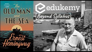 Book Review  The old man and the sea by Ernest Hemingway  Beyond Syllabus  Edukemy  UPSC CSE [upl. by Oiruam]