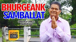 Bhurgeank Samballat  Marcus Vaz Please DO NOT DOWNLOAD this video [upl. by Finny991]