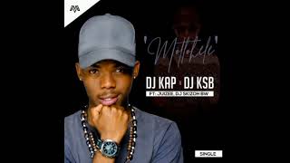 Dj Kap amp DJ KSB  Motlohele ft Juizee Dj Skizoh [upl. by Tserrof]