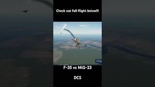 F35 vs MiG23 fighterjet stealth f35 mig23 jet combat dogfight dcs gaming aviation [upl. by Heidy]