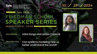 Friedman School Speaker Series Can Systems Modeling Help Us Better Understand the World [upl. by Litta]