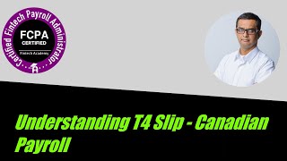 Understanding T4 Slip  Canadian Payroll [upl. by Macdougall]